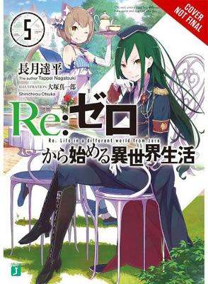 Book cover for Re:ZERO -Starting Life in Another World-, Vol. 5 (light novel)