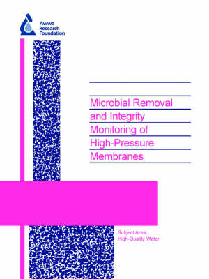 Cover of Microbial Removal and Integrity Monitoring of High-Pressure Membranes