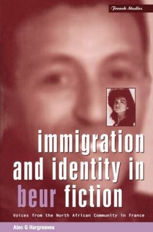 Cover of Immigration and Identity in Beur Fiction