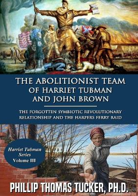 Book cover for The Abolitionist Team of Harriet Tubman and John Brown