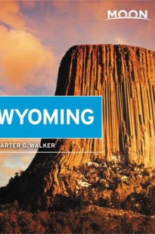 Cover of Moon Wyoming (Third Edition)