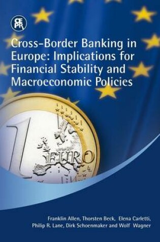 Cover of Cross-border Banking in Europe: Implications for Financial Stability and Macroeconomic Policies