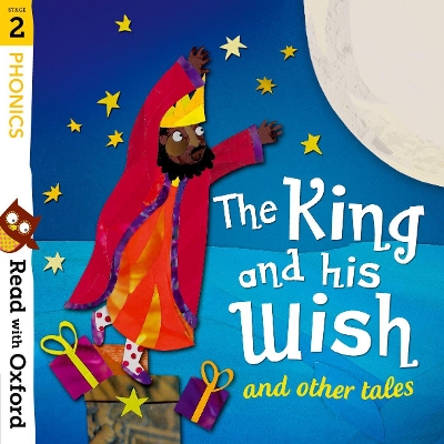 Book cover for Read with Oxford: Stage 2: Phonics: The King and His Wish and Other Tales