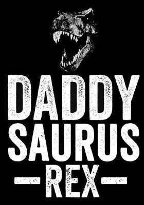 Book cover for Daddy Saurus Rex