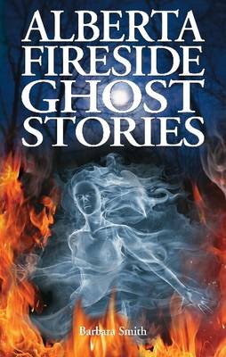 Book cover for Alberta Fireside Ghost Stories