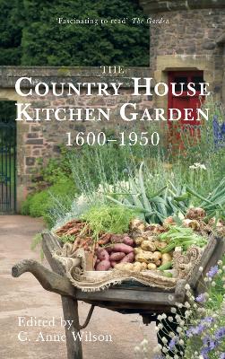 Book cover for The Country House Kitchen Garden 1600-1950