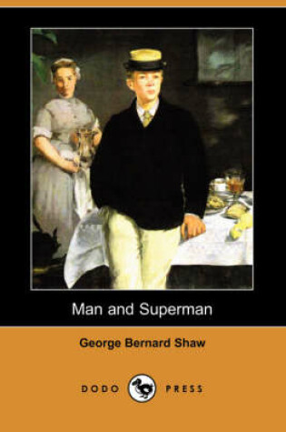 Cover of Man and Superman (Dodo Press)