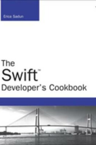 Cover of Swift Developer's Cookbook, The