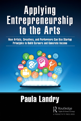 Book cover for Applying Entrepreneurship to the Arts