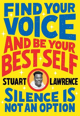 Book cover for Silence is Not An Option: Find Your Voice and Be Your Best Self