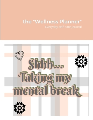 Cover of The "Wellness Planner"