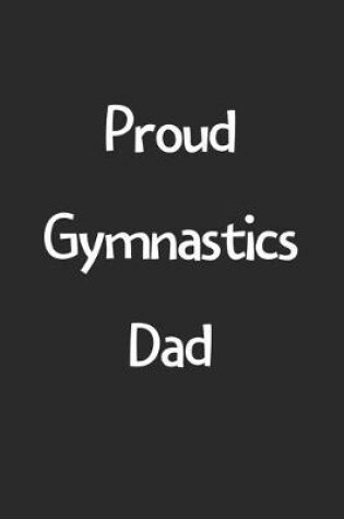 Cover of Proud Gymnastics Dad