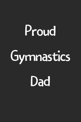 Book cover for Proud Gymnastics Dad