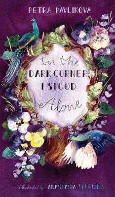 Book cover for In the Dark Corner, I Stood Alone