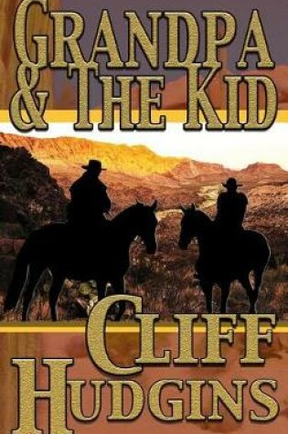 Cover of Grandpa and the Kid