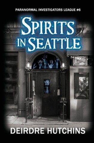 Cover of Spirits in Seattle