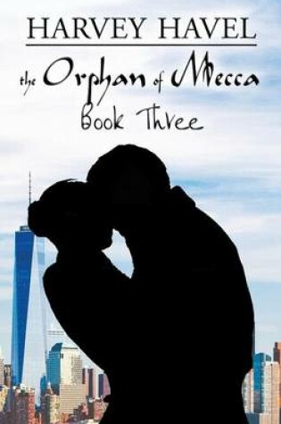 Cover of The Orphan of Mecca, Book Three