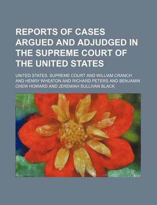 Book cover for Reports of Cases Argued and Adjudged in the Supreme Court of the United States (Volume 53)