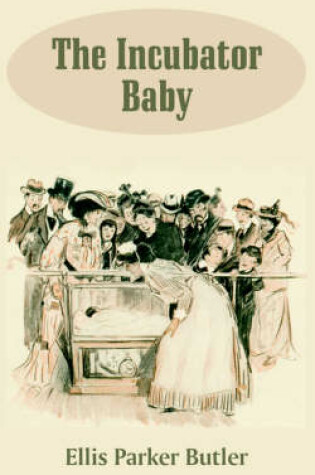 Cover of The Incubator Baby