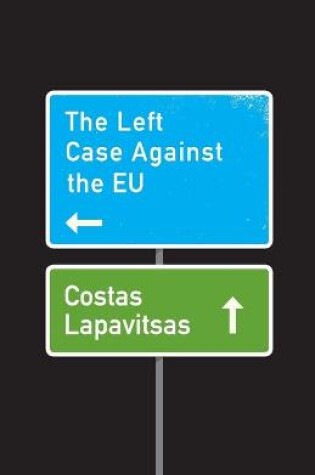 Cover of The Left Case Against the EU