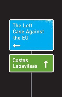 Book cover for The Left Case Against the EU