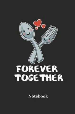 Cover of Forever Together Notebook