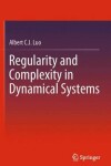 Book cover for Regularity and Complexity in Dynamical Systems