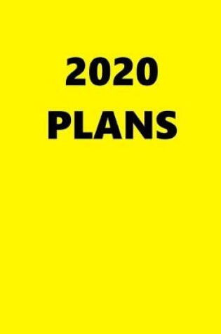 Cover of 2020 Daily Planner 2020 Plans Yellow Color 384 Pages