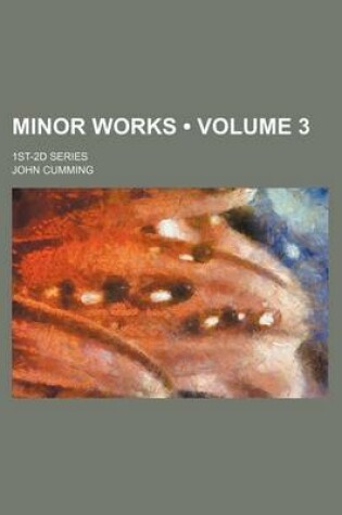 Cover of Minor Works (Volume 3); 1st-2D Series