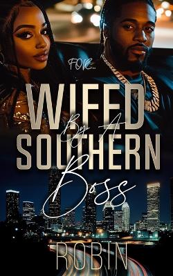 Cover of Wifed by a Southern Boss