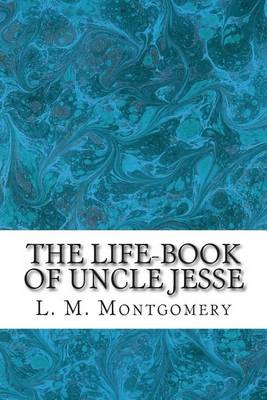 Book cover for The Life-Book of Uncle Jesse