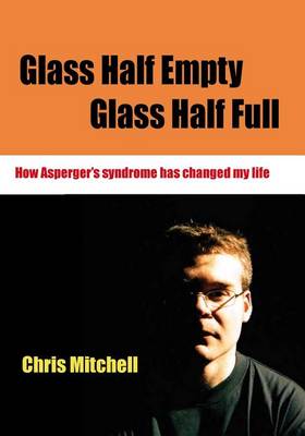 Cover of Glass Half-Empty, Glass Half-Full