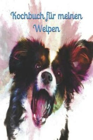 Cover of Kochbuch für meinen Welpen