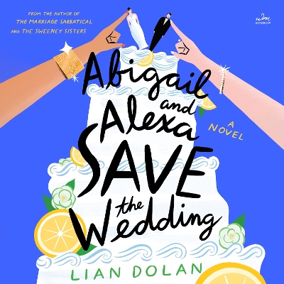 Book cover for Abigail and Alexa Save the Wedding