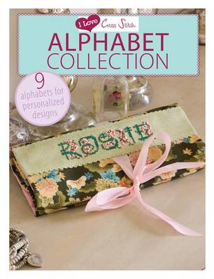 Book cover for I Love Cross Stitch Alphabet Collection