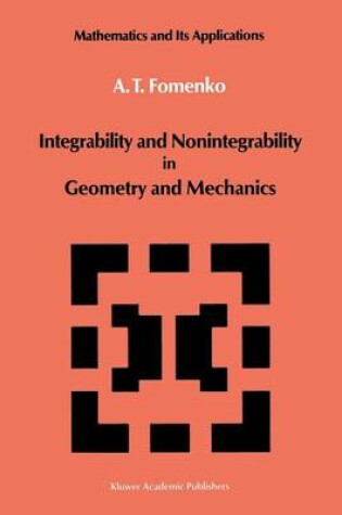 Cover of Integrability and Nonintegrability in Geometry and Mechanics