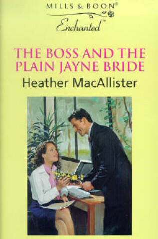 Cover of The Boss and the Plain Jayne Bride