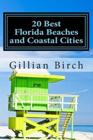 Cover of 20 Best Florida Beaches and Coastal Cities (Color Edition)