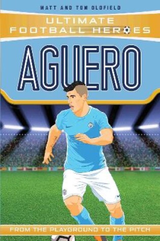 Cover of Aguero (Ultimate Football Heroes - the No. 1 football series)