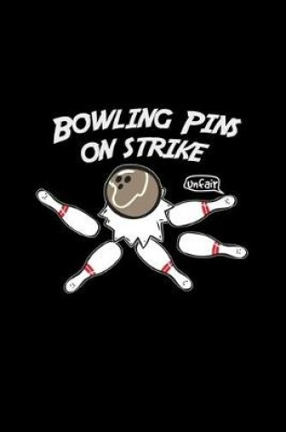 Cover of Bowling pins on strike unfair