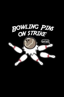 Book cover for Bowling pins on strike unfair