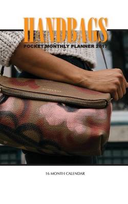 Book cover for Handbags Pocket Monthly Planner 2017