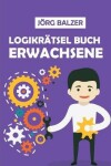 Book cover for Logikrätsel Buch Erwachsene