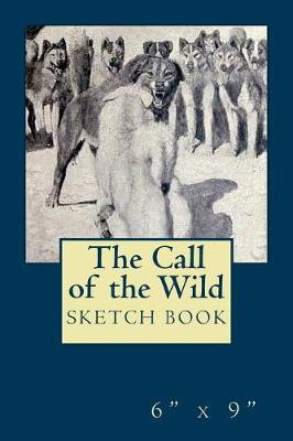 Book cover for "The Call of the Wild" Sketch Book