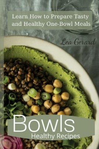 Cover of Bowls Healthy Recipes