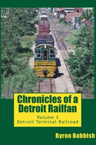 Cover of Chronicles of a Detroit Railfan