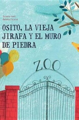 Cover of Osito, La Vieja Jirafa Y El Muro de Piedra