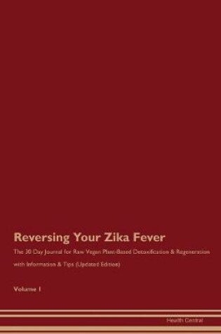 Cover of Reversing Your Zika Fever