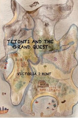 Cover of Tetonti And The Grand Quest