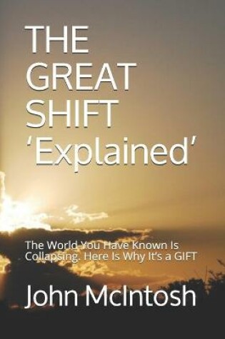 Cover of THE GREAT SHIFT 'Explained'